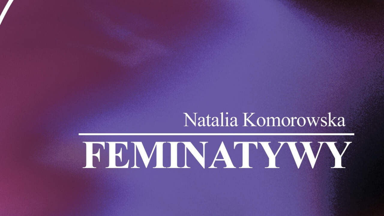 Wystawa dyplomowa „Feminatywy” Natalii Komorowskiej 