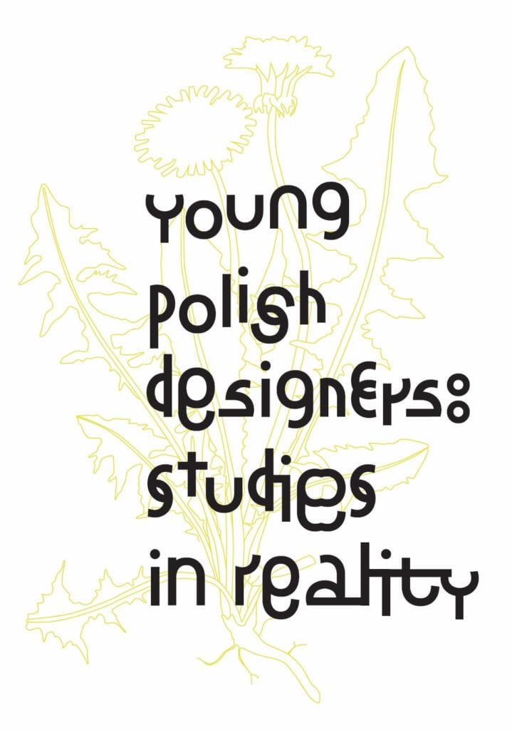 Young Polish Designers: Studies in Reality na Dutch Design Week #2