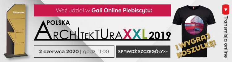 Plebiscyt Polska Architektura XXL 2019 – ogłoszenie wyników 