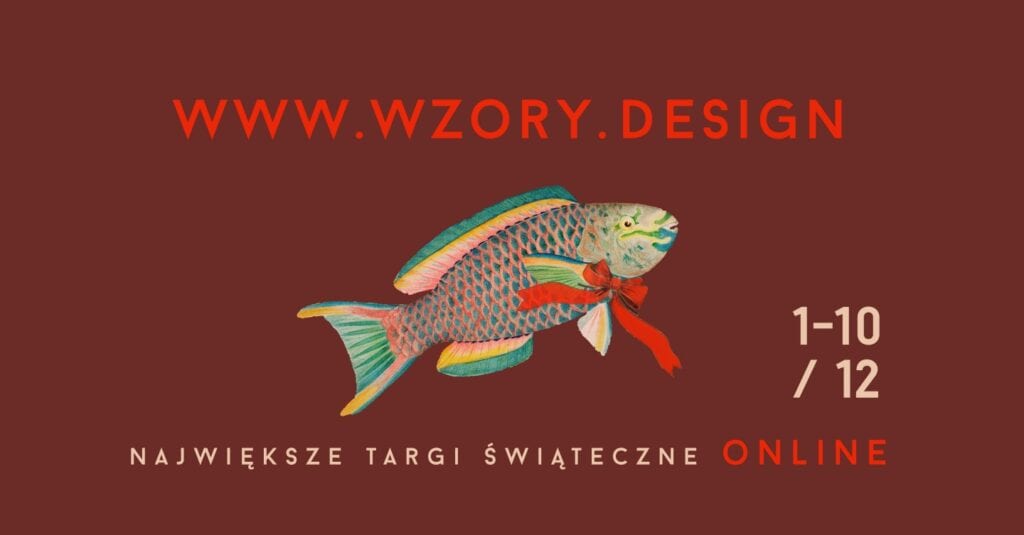 Świąteczne Targi WZORY ONLINE - postaw na polskich projektantów