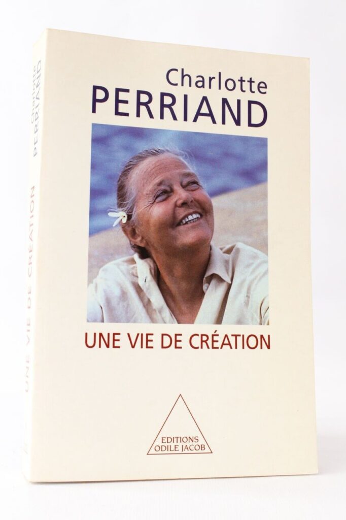 Charlotte Perriand - Une Vie de Création