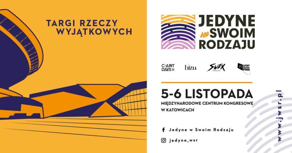 Targi Jedyne w Swoim Rodzaju - Katowice 2022