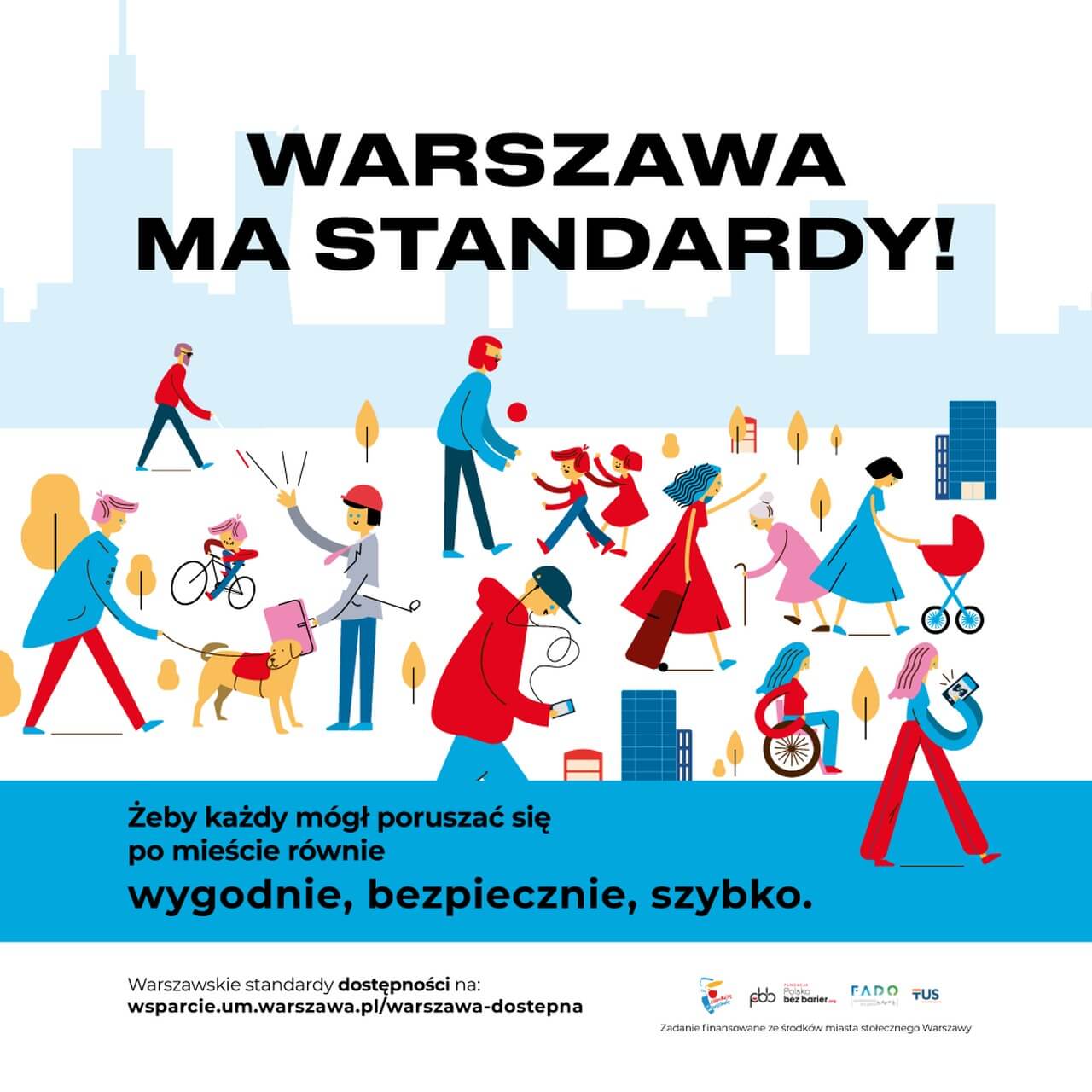 Warszawa ma standardy. Kampania informacyjna na temat dostępności architektonicznej