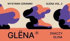 Glëna, czyli po kaszubsku glina! Wyjątkowa wystawa ceramiki!