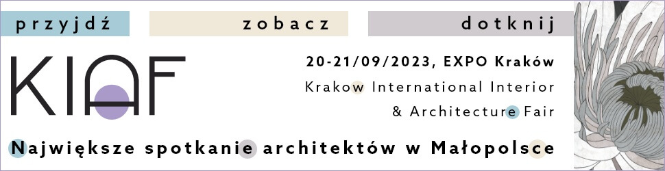 Targi Architektury Wnętrz KIAF - premierowa edycja już we wrześniu w Krakowie