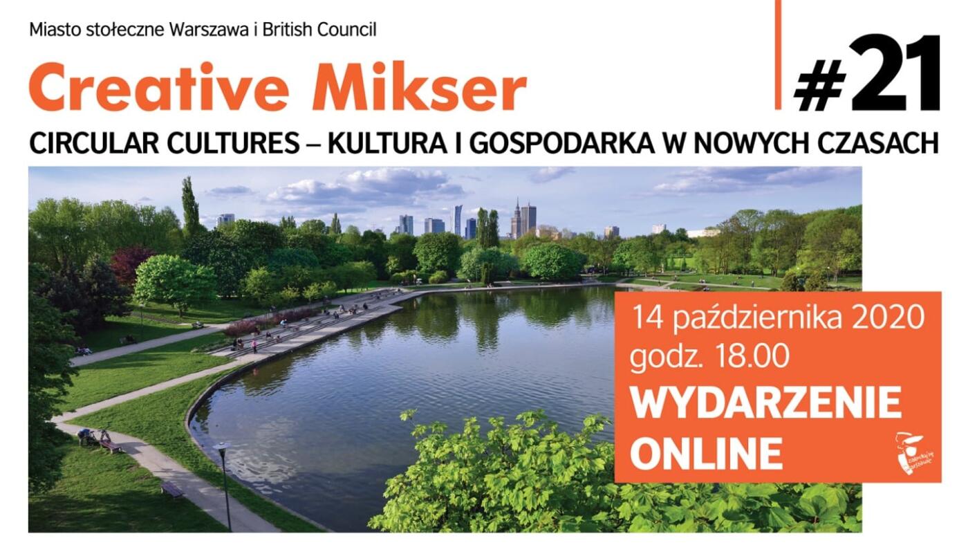 Creative Mikser: Circular Cultures – kultura i gospodarka w nowych czasach