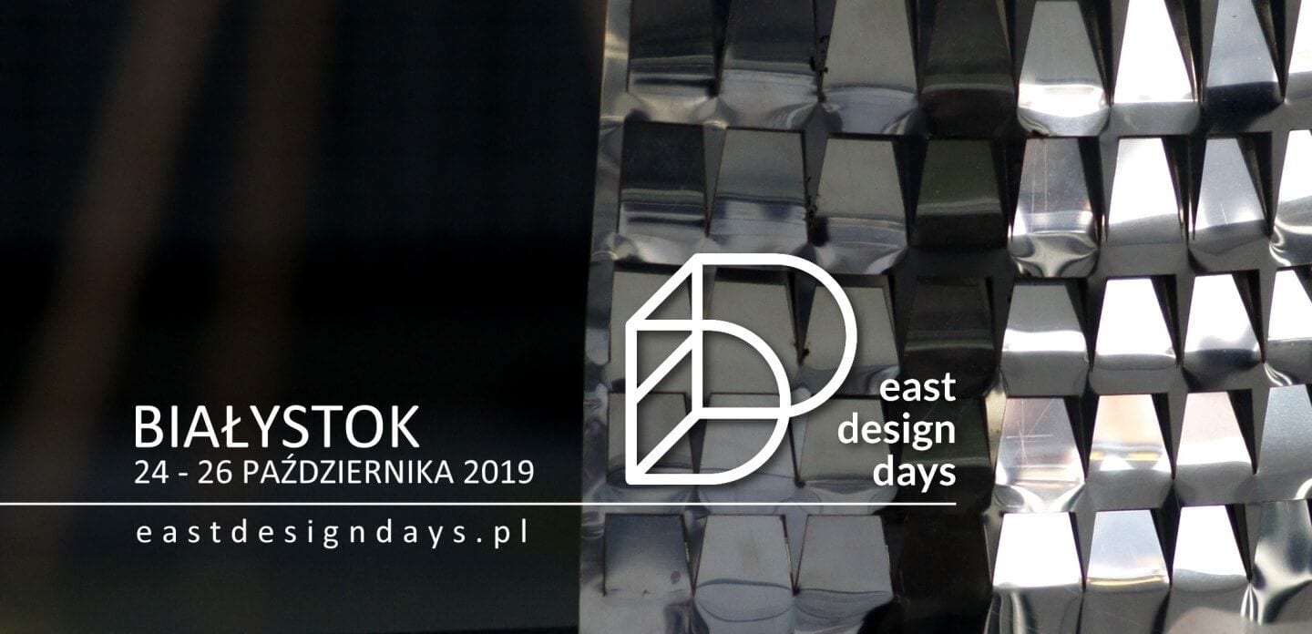 Cykl wydarzeń East Design Days z wybitnym gościem - Wydział Architektury Politechniki Białostockiej