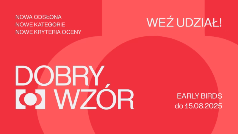 Najstarszy konkurs wzorniczy w Polsce w nowej odsłonie! Czas na Dobry Wzór 2025